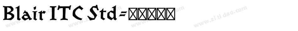 Blair ITC Std字体转换